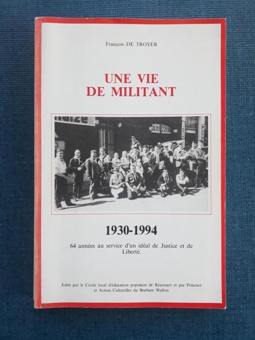 Une vie de militant 1930-1994. 64 années au service d'un idé, Livres, Histoire nationale, Utilisé, Enlèvement ou Envoi