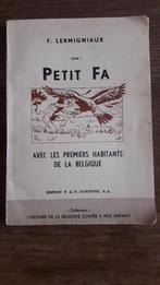 Vieux livre "Petit Fa avec les premiers habitants de la Belq, Gelezen, Jongen of Meisje, Ophalen of Verzenden, Voorleesboek