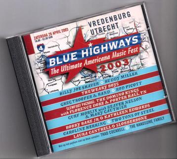 Blue Highways - The Ultimate Americana Music Fest 2003 CD  beschikbaar voor biedingen