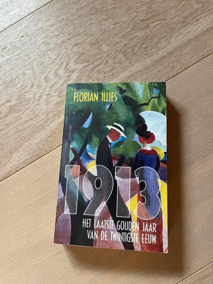 1913 het laatste gouden jaar van de twintigste eeuw, Boeken, Overige Boeken, Zo goed als nieuw, Ophalen