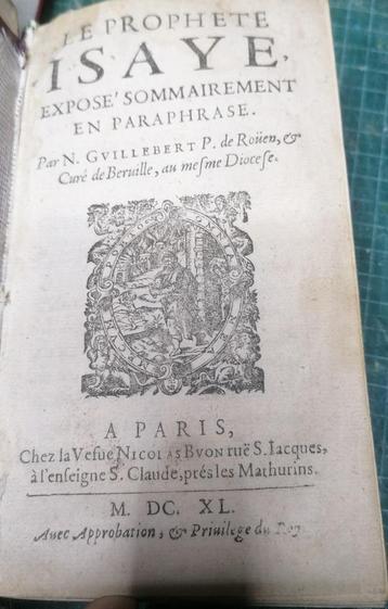 Prophet ISAYE  EXPOSE' SOMMAIREMENT EN PARAPHRASE.  Par N. G beschikbaar voor biedingen