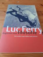 Luc Ferry - Beginnen met filosofie, Ophalen of Verzenden, Zo goed als nieuw, Luc Ferry