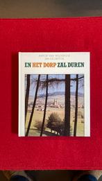 Fotoboek 'En het dorp zal duren', Boeken, 20e eeuw of later, Ophalen of Verzenden, Zo goed als nieuw, Anton van Wilderode