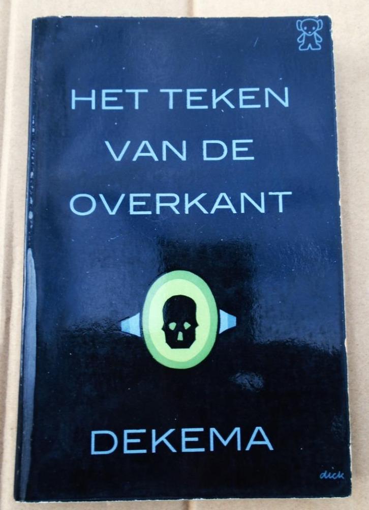 Het teken van de overkant - 1963 - Dekema, Livres, Romans, Utilisé, Pays-Bas, Enlèvement ou Envoi