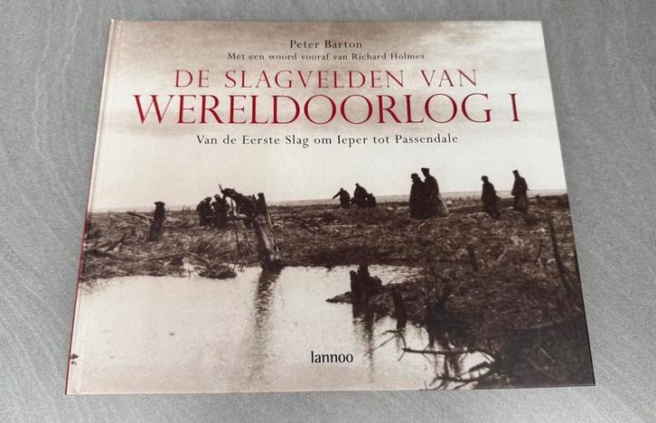 P. Barton - De slagvelden van Wereldoorlog I, Boeken, Oorlog en Militair, Gelezen, Landmacht, Voor 1940, Ophalen of Verzenden