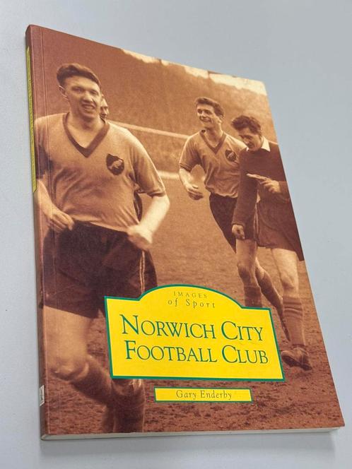 Norwich City FC (Images of Sport) Gary Enderby - Oud boek, Verzamelen, Sportartikelen en Voetbal, Zo goed als nieuw, Boek of Tijdschrift