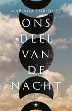 Te Koop Boek ONS DEEL VAN DE NACHT Mariana Enriquez, Wereld overig, Mariana Enriquez, Ophalen of Verzenden, Zo goed als nieuw