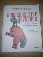 Lies Cattersel - Hoogsensitief opvoeden, Boeken, Ophalen of Verzenden, Zo goed als nieuw, Lies Cattersel; Steven Gielis; Ann Bogemans; Melissa Mertens