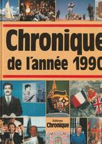 Chronique de l'année 1990 Jacques Legrand, Carole Thierry, Enlèvement ou Envoi, Neuf, Autres régions