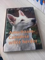 R. Tilstra - De Amerikaans-Canadese witte herder, Livres, Animaux & Animaux domestiques, Chiens, Utilisé, Enlèvement ou Envoi