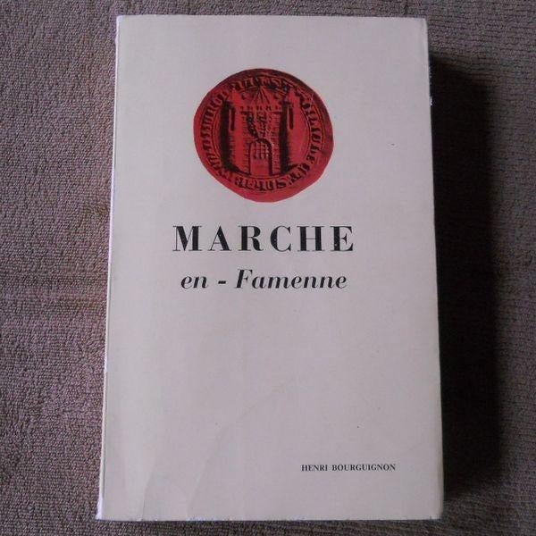 Marche-en-Famenne (Henri Bourguignon) - Marche Famenne, Livres, Enlèvement ou Envoi, Utilisé