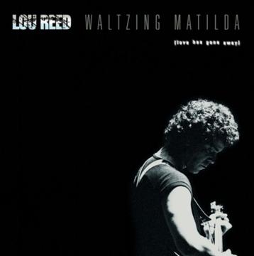 Lou Reed - Waltzing Matilda (Love Has Gone Away) beschikbaar voor biedingen