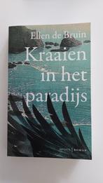 Ellen de Bruin: Kraaien in het paradijs, Ophalen of Verzenden, Zo goed als nieuw, Nederland, Ellen de Bruin