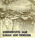150 jaar kanaal Gent-Terneuzen, Gelezen, Ophalen of Verzenden