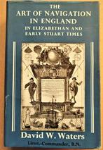 Art of Navigation: Elizabethan & Stuart Times[England] -1958, David W. Waters, 15e et 16e siècles, Utilisé, Enlèvement ou Envoi