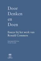 Door denken en doen.Essays bij het werk van Ronald Commers, Boeken, Filosofie, Gelezen, Ophalen of Verzenden
