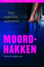 Moordhakken / Sheryl J. Anderson, Boeken, Ophalen of Verzenden, Zo goed als nieuw