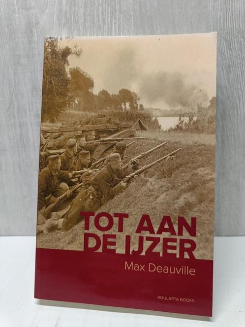 Tot aan de ijzer max deauville, Boeken, Oorlog en Militair, Zo goed als nieuw, Ophalen of Verzenden