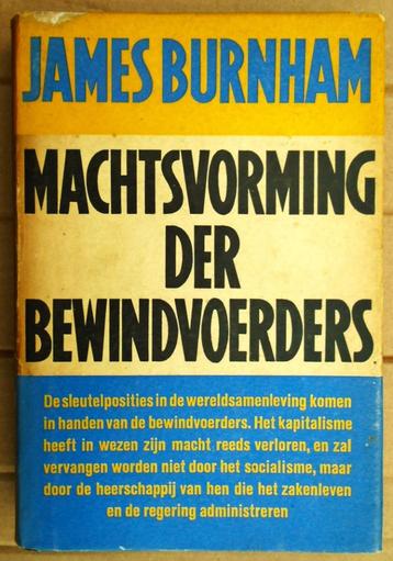 Machtsvorming der Bewindvoerders - 1947 - James Burnham  beschikbaar voor biedingen
