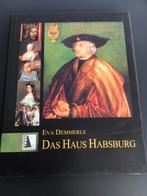 Das haus Habsburg / Eva Demmerle, Ophalen of Verzenden, Zo goed als nieuw