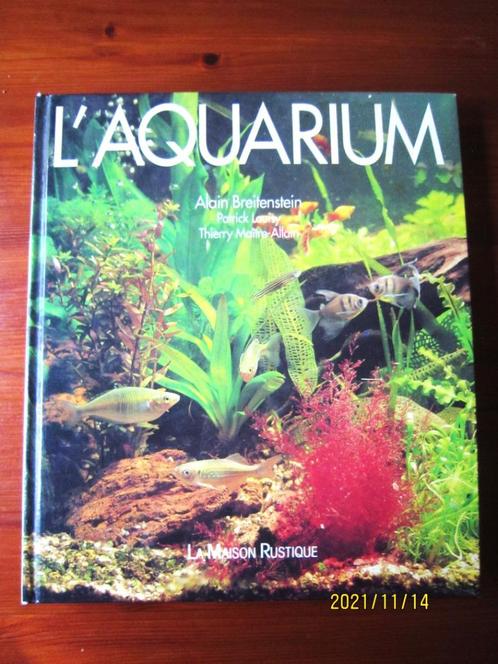 Livre "L'Aquarium" Alain Breitenstein, Livres, Animaux & Animaux domestiques, Utilisé, Poissons, Envoi