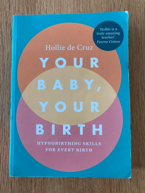 Your baby, your birth (hypnobirthing), Livres, Grossesse & Éducation, Comme neuf, Enlèvement ou Envoi