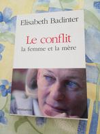 Elisabeth Badinter. Le conflit. La femme et la mère., Boeken, Essays, Columns en Interviews, Ophalen of Verzenden, Zo goed als nieuw