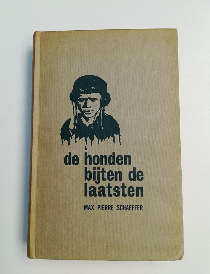 De honden bijten de laatsten (Max Pierre Schaeffer / 1965), Boeken, Oorlog en Militair, Gelezen, Tweede Wereldoorlog, Ophalen of Verzenden
