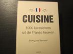 Cuisine  -1000 klassiekers uit de Franse keuken- F.  Bernard, Enlèvement ou Envoi