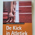 De Kick in Atletiek, Boeken, Ophalen of Verzenden, Nieuw, Hogeschool