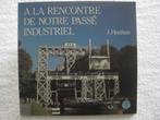 Industrie belge – J. Honhon - 1987, Ophalen of Verzenden, Gelezen