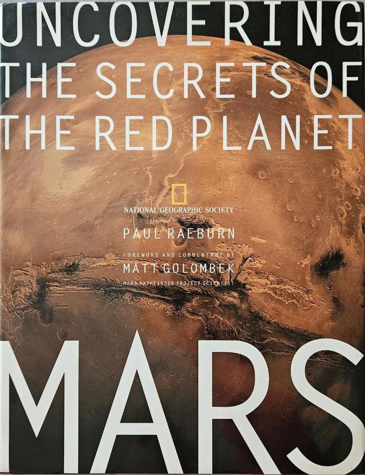 Mars - Uncovering the secrets of the red planet - Raeburn, Boeken, Wetenschap, Zo goed als nieuw, Ophalen of Verzenden