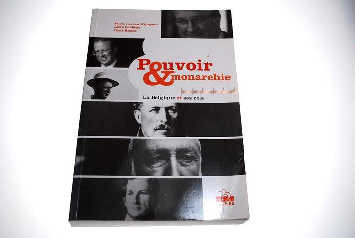 van den Wijngaert Pouvoir et monarchie la Belgique ses rois, Boeken, Geschiedenis | Nationaal, Gelezen, 20e eeuw of later, Ophalen of Verzenden