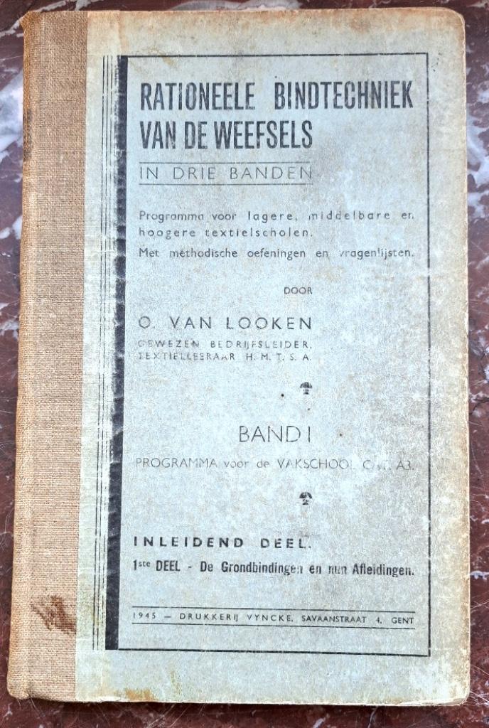 Rationele bindtechniek van de weefsels Band I  Van Looken, Livres, Technique, Utilisé, Génie mécanique, Enlèvement ou Envoi