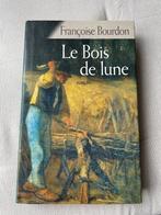 Le bois de lune, Françoise Bourdon, Livres, Enlèvement ou Envoi