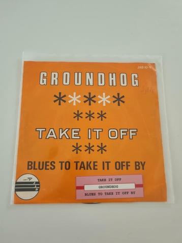 Groundhog - Take It Off