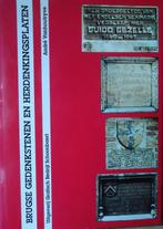 Brugse Gedenkstenen en Herdenkingsplaten. Historische analys, Livres, Histoire & Politique, Enlèvement ou Envoi
