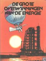 De grote overwinningen van de energie - 1e druk 1981, Une BD, Enlèvement ou Envoi, Utilisé