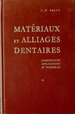 Matériaux et Alliages Dentaires J.N. Nally, Ophalen of Verzenden, Gelezen