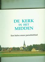 De kerk in het midden een halve eeuw parochieblad 200 blz, Ophalen of Verzenden, Zo goed als nieuw