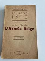 Seconde Guerre mondiale : L'Armée belge : La Guerre 1940 (10, Livres, Guerre & Militaire, Général, Utilisé, Enlèvement ou Envoi