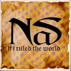 NAS: "If I Ruled The World (Imagine that)", Ophalen of Verzenden