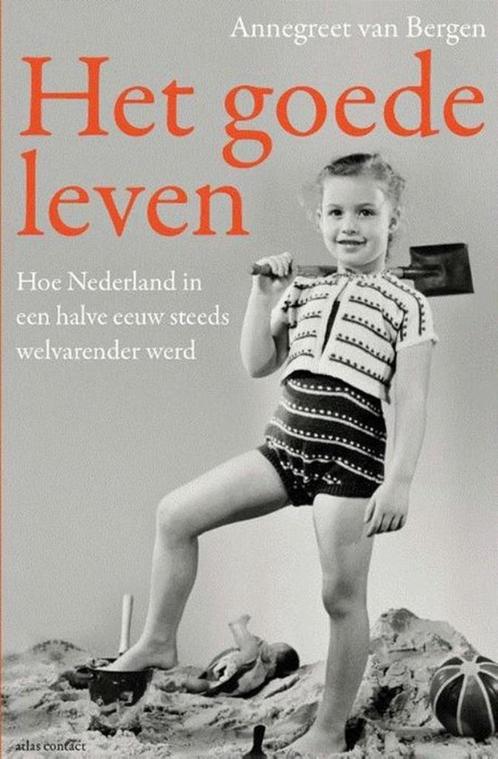 Te Koop Boek HET GOEDE LEVEN Annegreet van Bergen, Boeken, Geschiedenis | Nationaal, Zo goed als nieuw, 20e eeuw of later, Ophalen of Verzenden