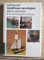 Modelbouw van schepen 16de en 17de eeuw, Gelezen, Rolf Hoeckel, Ophalen of Verzenden, Overige onderwerpen