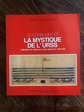 Le Corbusier et la mystique de l’URSS : théories et projets 