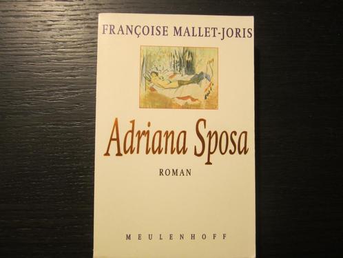 Adriana Sposa  -Françoise Mallet-Joris-, Boeken, Literatuur, Ophalen of Verzenden