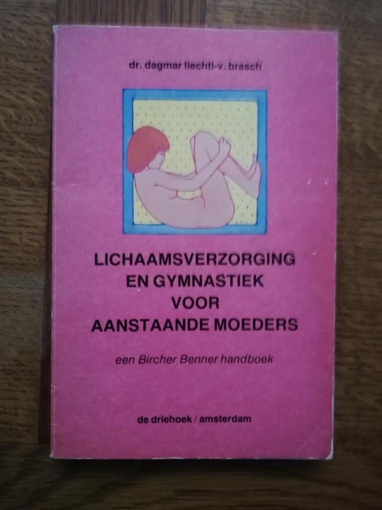 Lichaamsverzorging en gymnastiek voor aanstaande moeders, dr, Boeken, Overige Boeken, Zo goed als nieuw, Ophalen of Verzenden