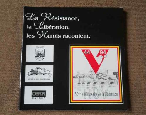 La Résistance , la Libération , les Hutois racontent - Huy, Boeken, Oorlog en Militair, Gelezen, Tweede Wereldoorlog, Ophalen of Verzenden