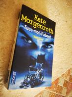Tuez-moi d'abord (Kate Morgenroth)., Comme neuf, Kate Morgenroth., Enlèvement ou Envoi, Amérique