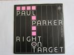 Paul Parker : Right on target. 1982, 7 inch, Single, Dance, Ophalen of Verzenden